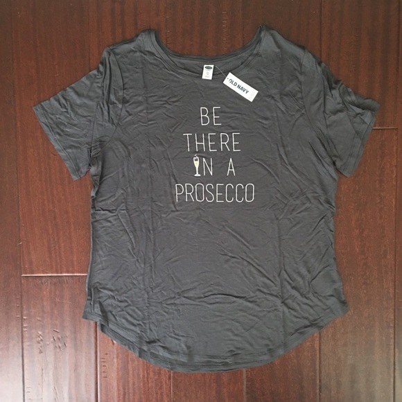 NWT Old Navy Be There in a Prosecco Tee - Picture 2 of 5